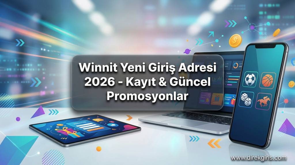 Winnit Yeni Giriş Adresi 2026 - Kayıt & Güncel Promosyonlar - Winnit Yeni Giriş Adresi 2026